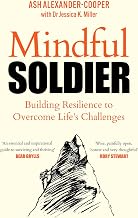 Mindful Soldier: Building resilience to overcome life's challenges