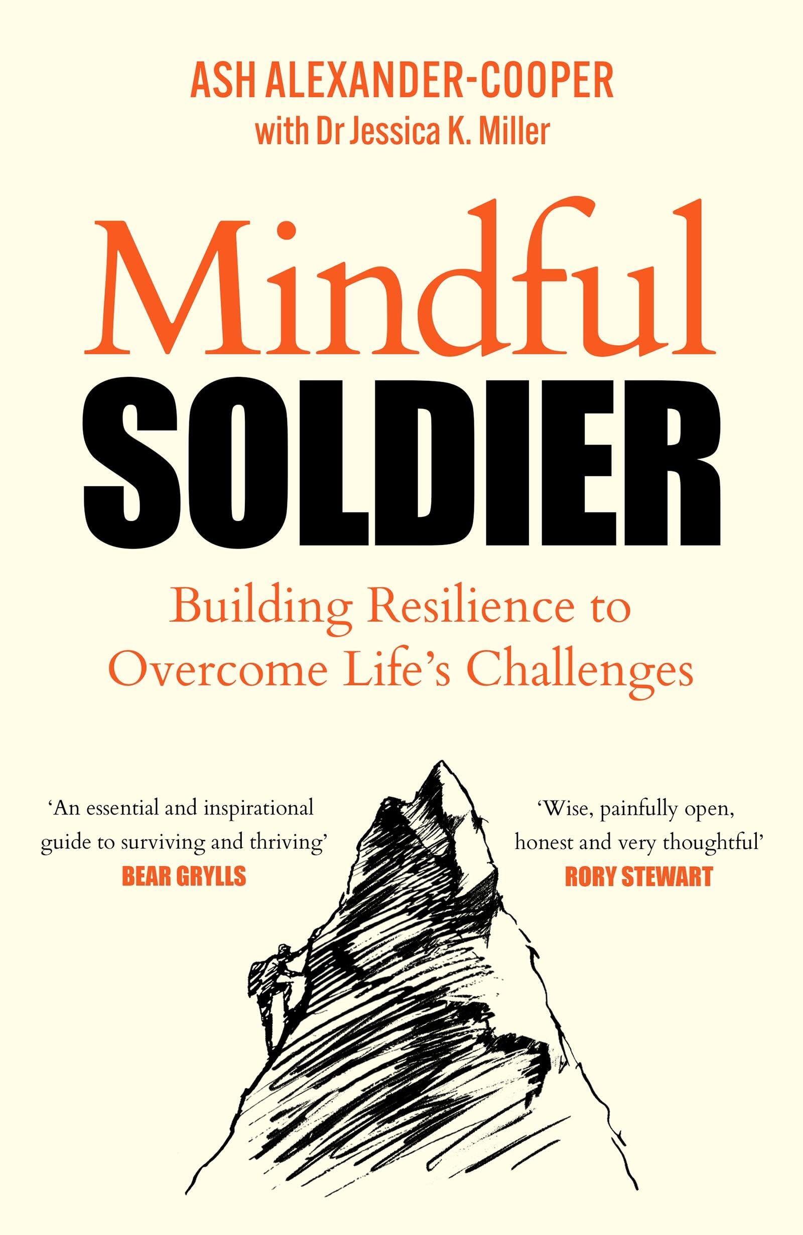 The Mindful Soldier: Building resilience to overcome life's challenges