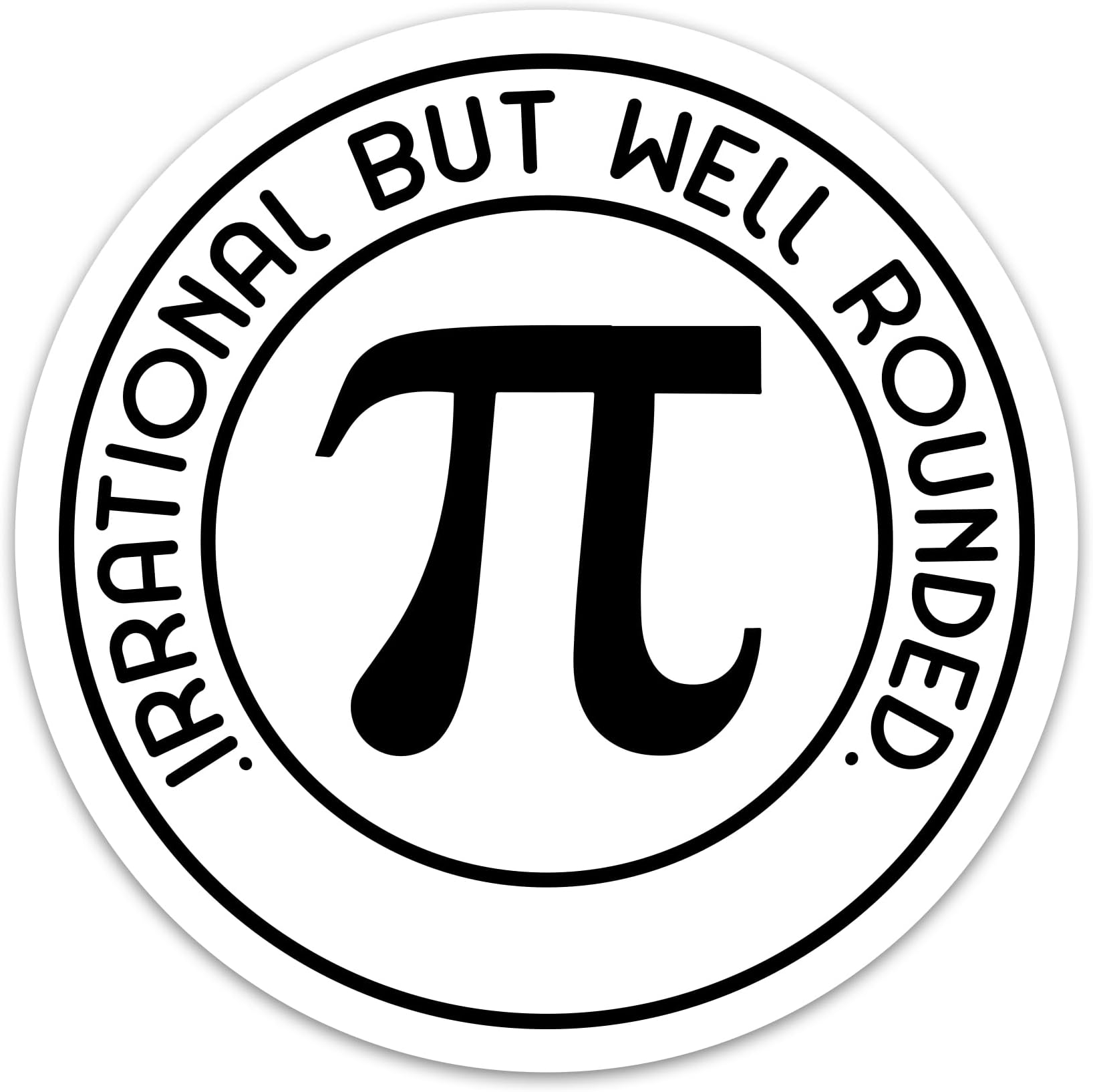 Irrational But Well Rounded Pi Number Sticker, Math Teacher Stickers, Vinyl Waterproof Decals Mathematics Math Lover Stickers for Water Bottle Notebook Laptop Phone Tumbler