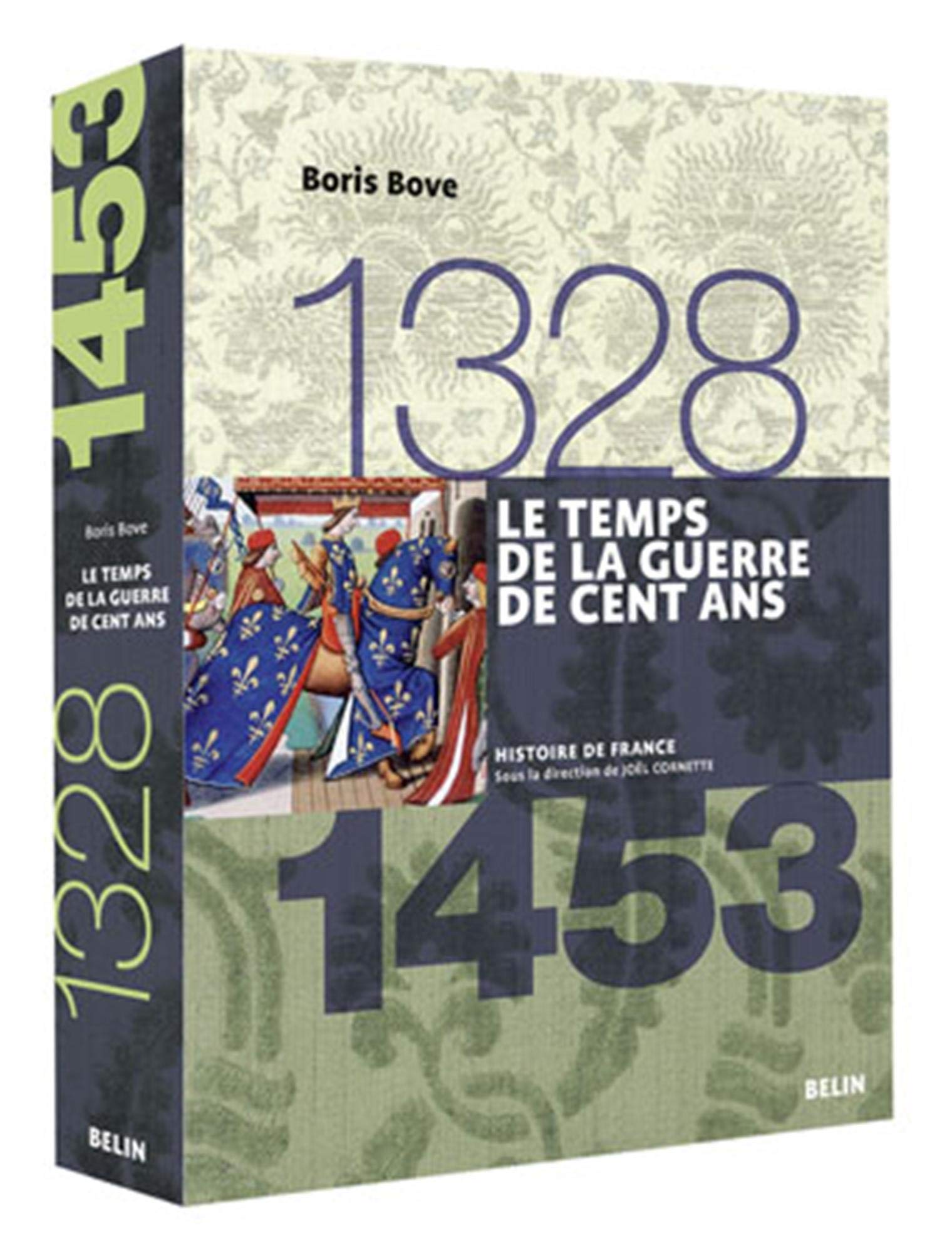 Le temps de la Guerre de Cent ans (1328-1453): Version brochée