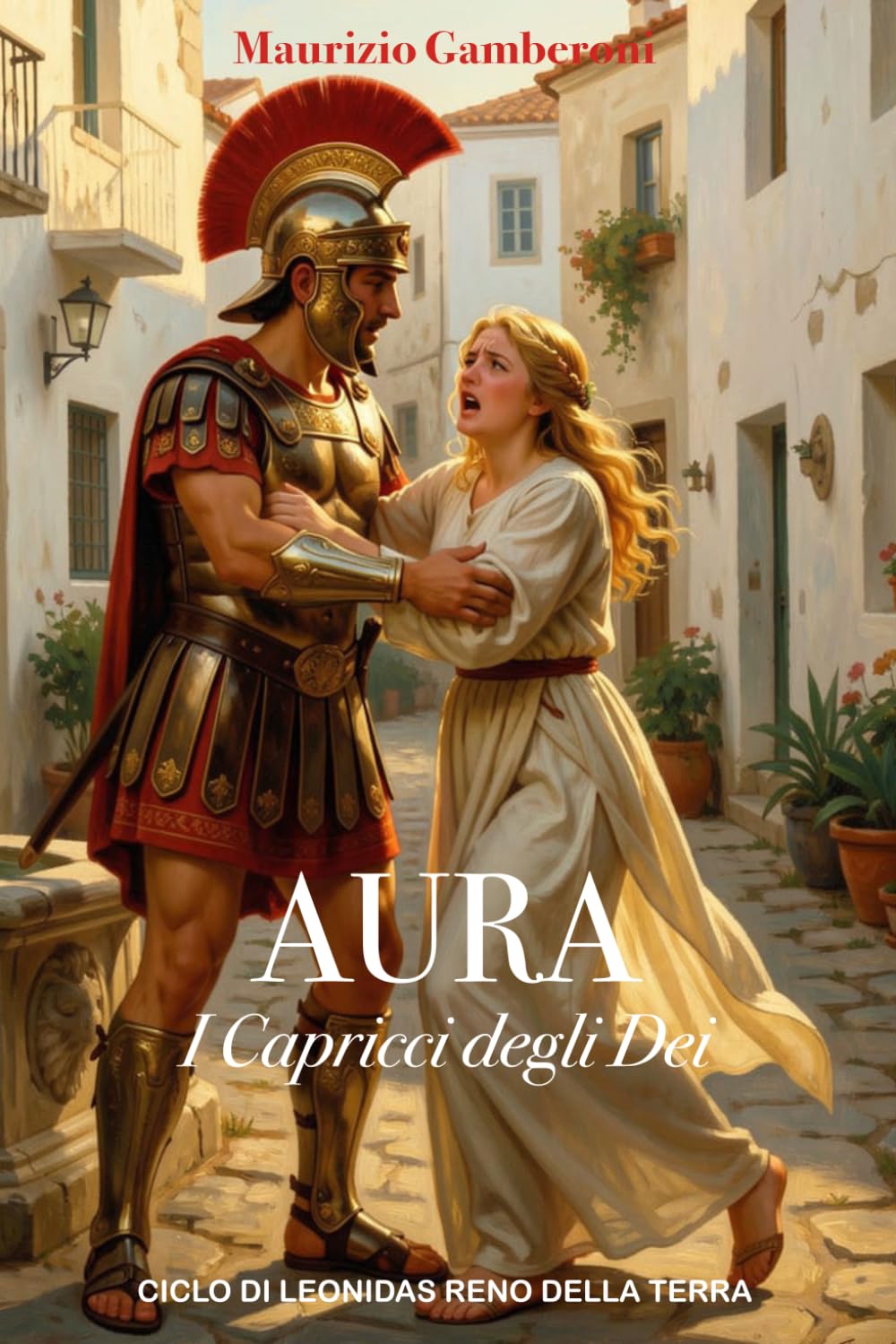 AURA: I capricci degli Dei (Ciclo di Leonidas Reno della Terra)