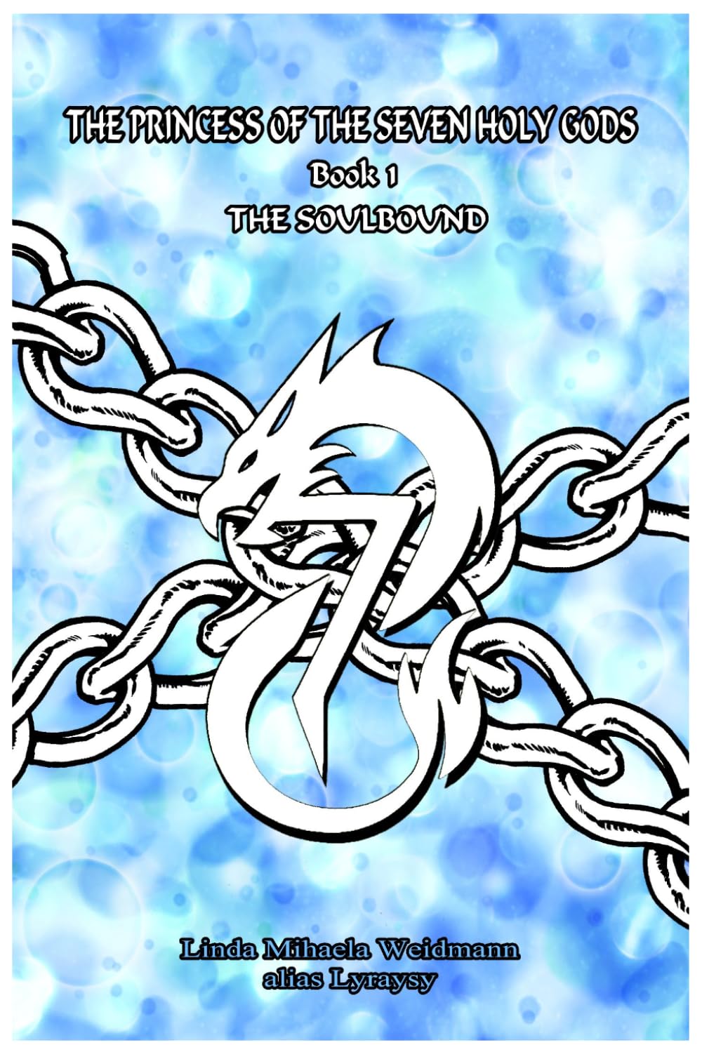 THE PRINCESS OF THE SEVEN HOLY GODS: The Soulbound