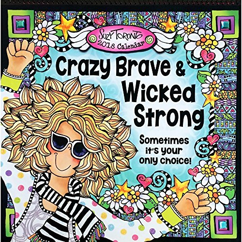 2018 Calendar: Crazy Brave and Wicked Strong, 12