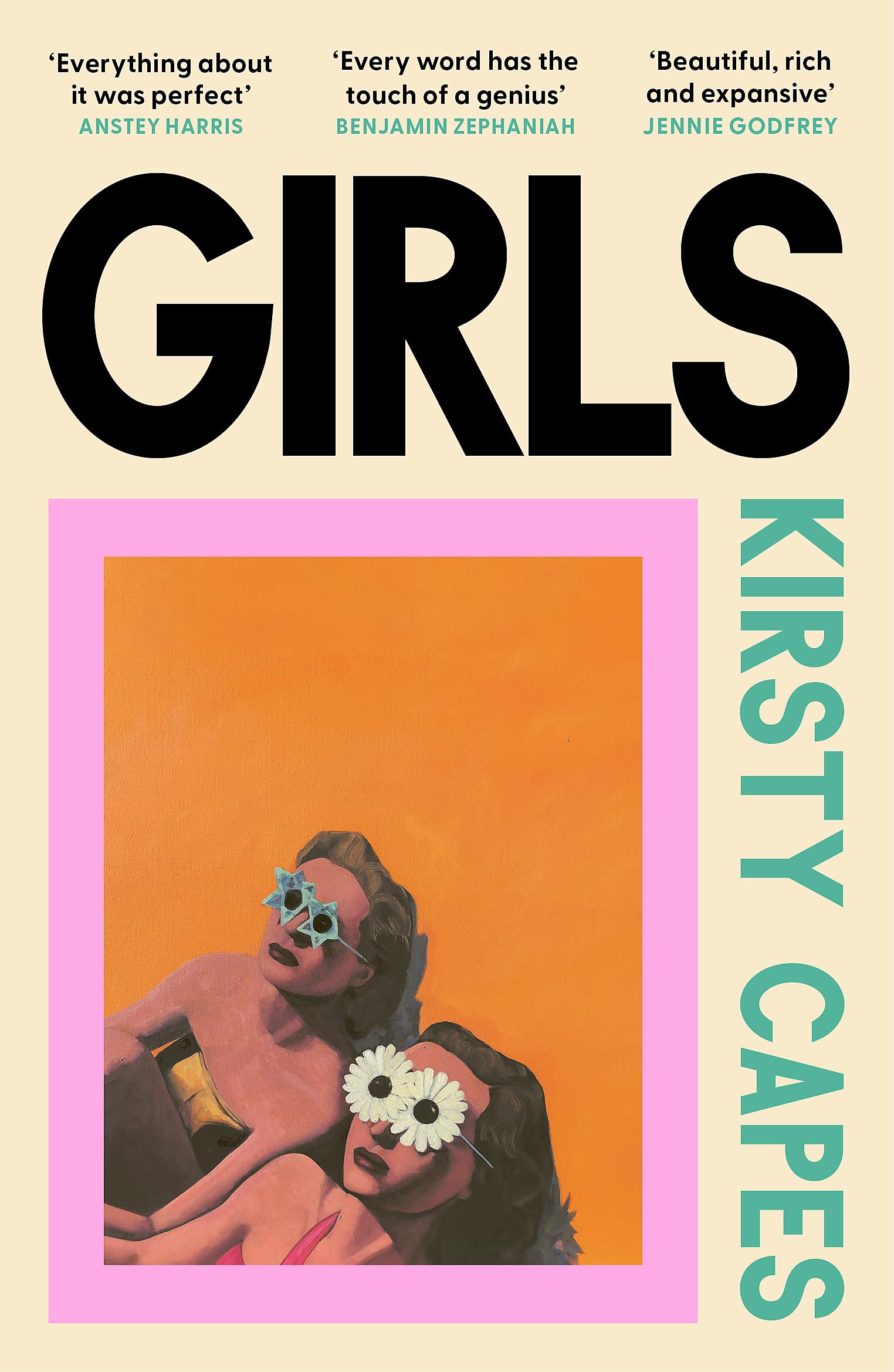 Girls: The stunning new novel from the Women’s Prize longlisted author of CARELESS