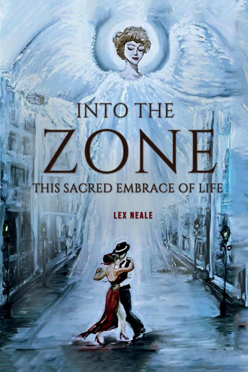 Into the Zone: This Sacred Embrace of Life