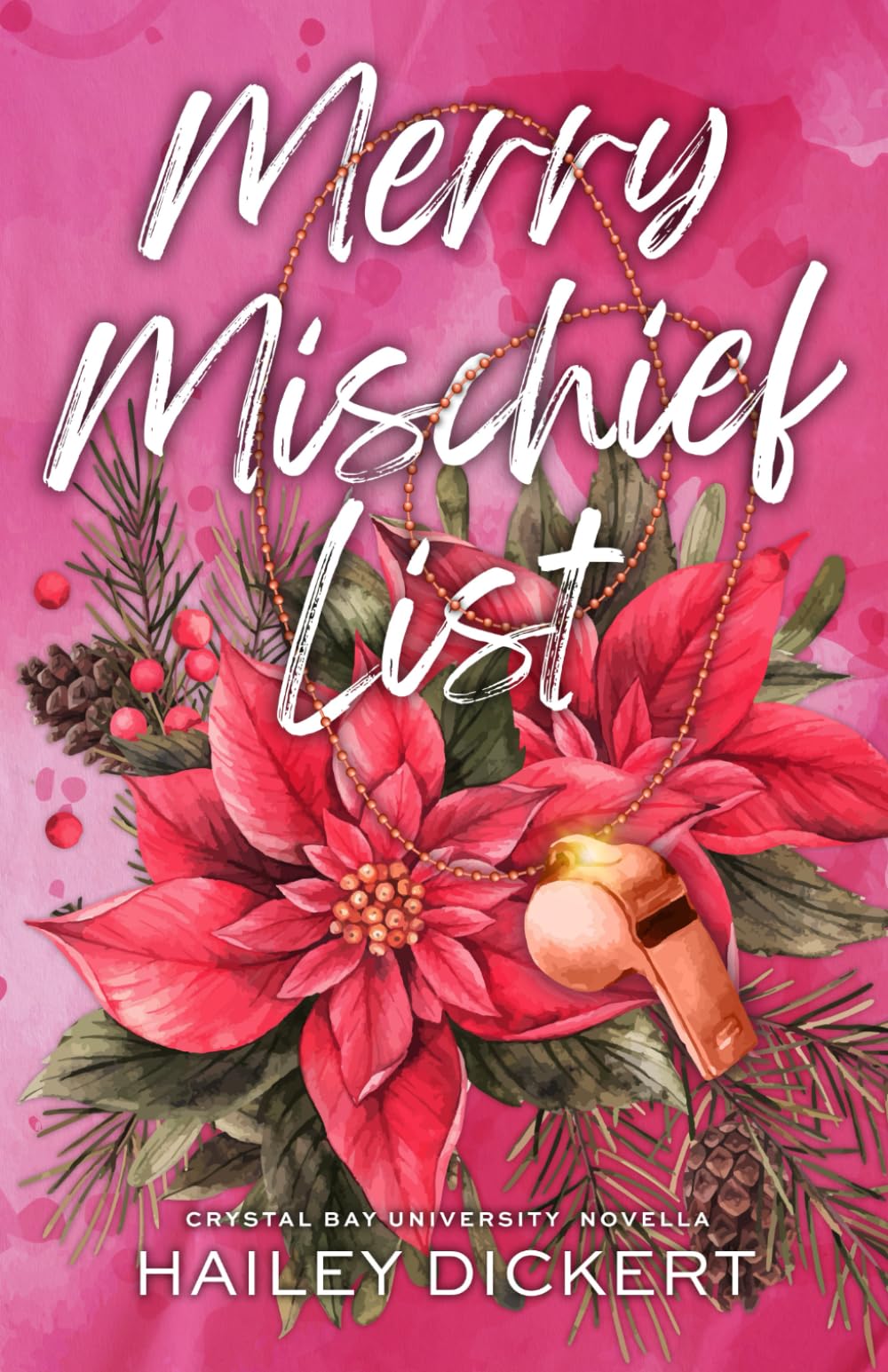 Merry Mischief List: An Age Gap Holiday Romance Novella (Crystal Bay University)