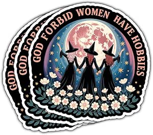 Amazon 3pcs God Forbid Women Have Hobbies Sticker Witchy Feminist