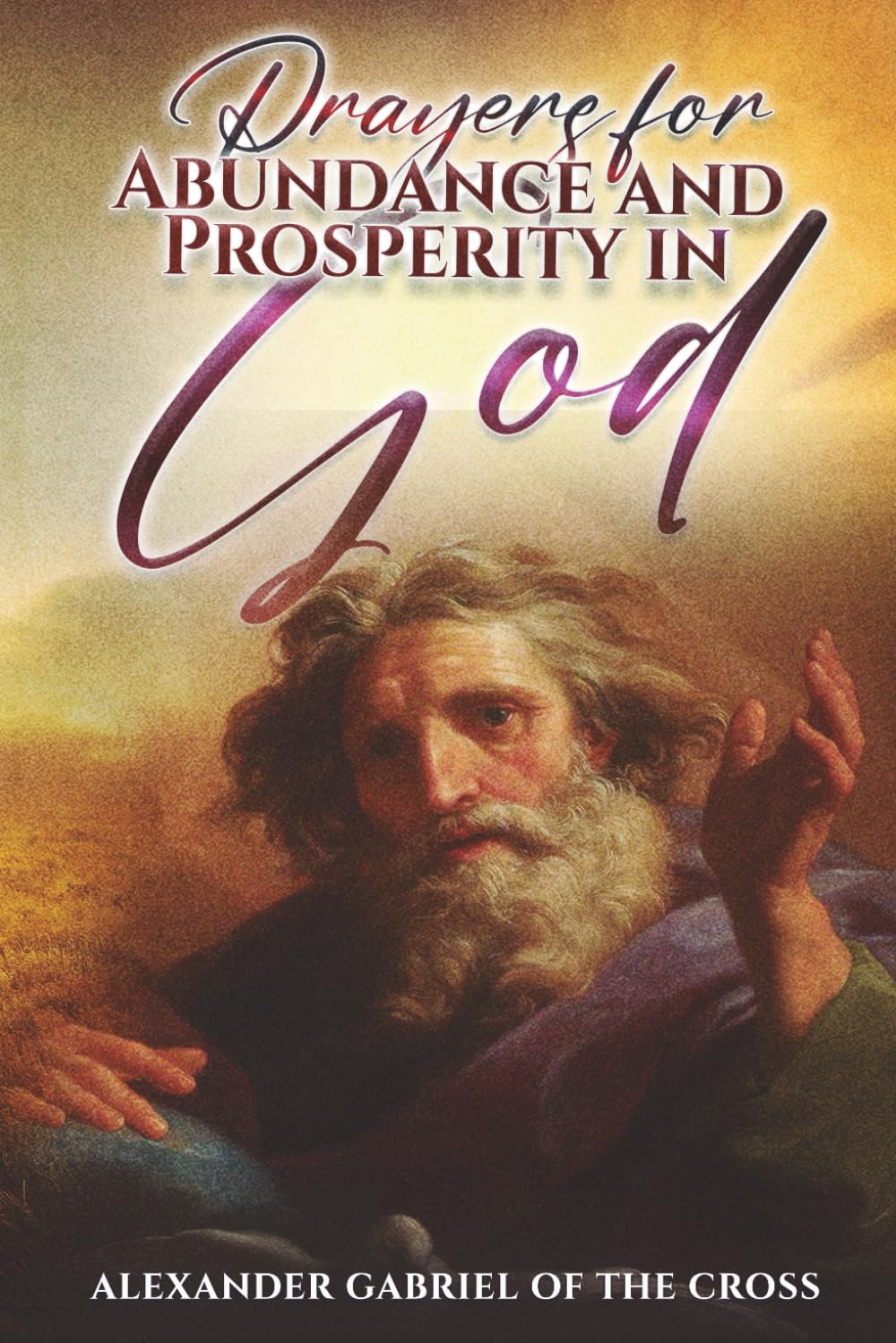 Prayers for Abundance and Prosperity in God