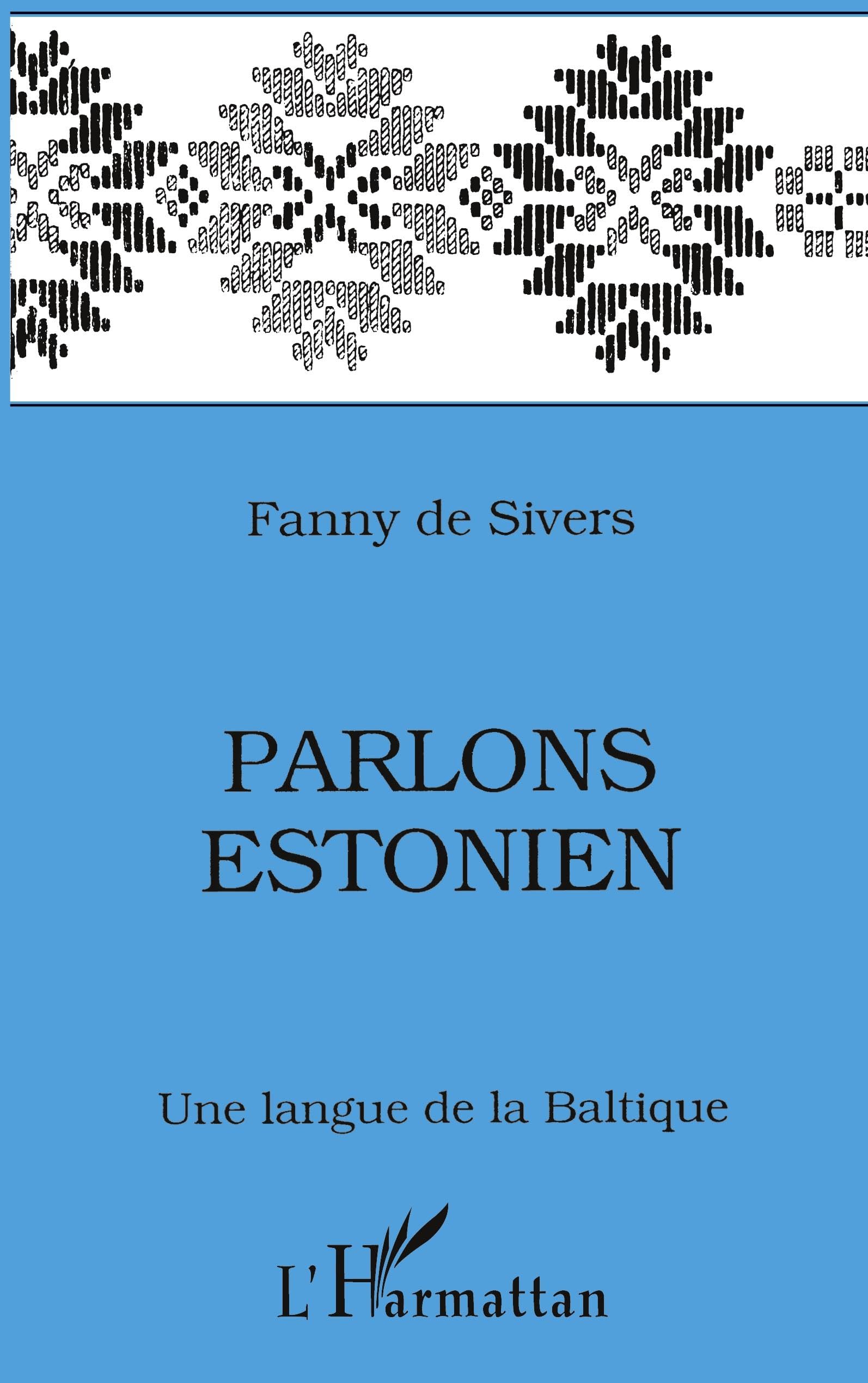 Parlons estonien: Une langue de la Baltique