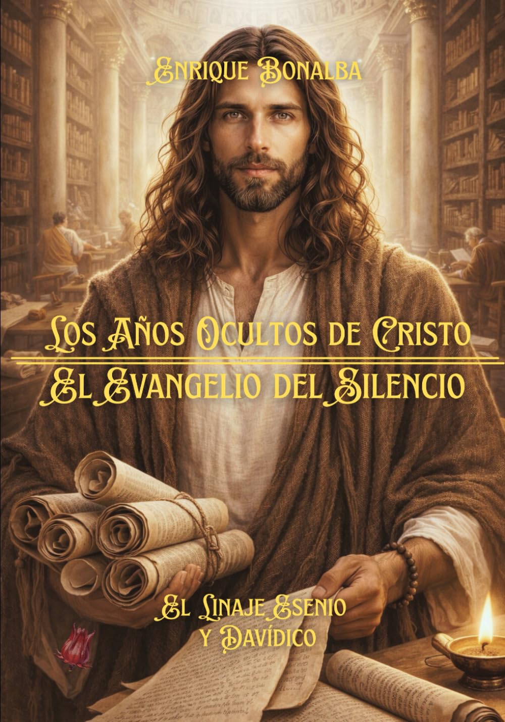 Los Años Ocultos de Cristo: El Evangelio del Silencio: 6 (COLECCION DESPERTAR)