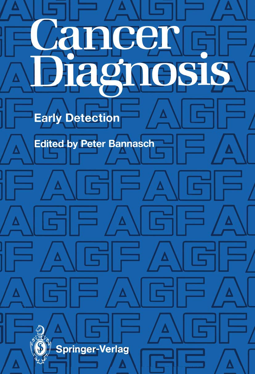 Cancer Diagnosis: Early Detection      1st Edition