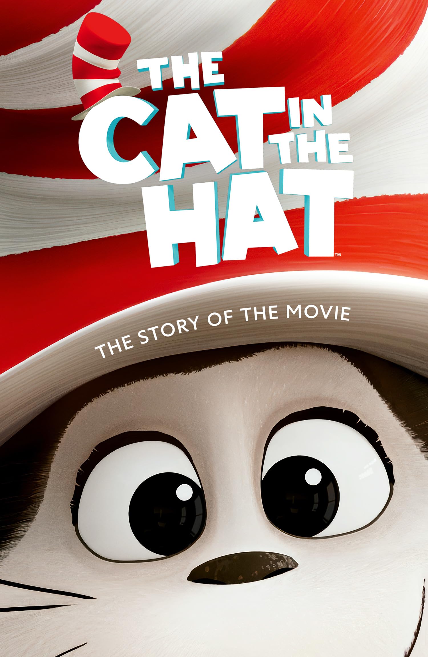 The Cat in the Hat: The Story of the Movie: Relive the story from the Cat in the Hat movie, now a major motion picture! Perfect for kids aged 5+