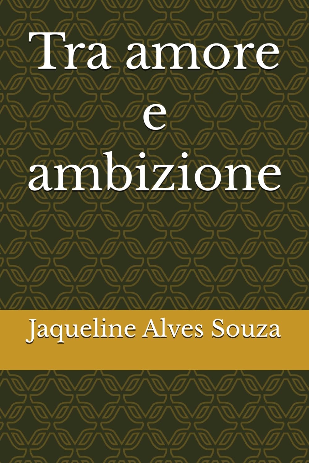 Tra amore e ambizione