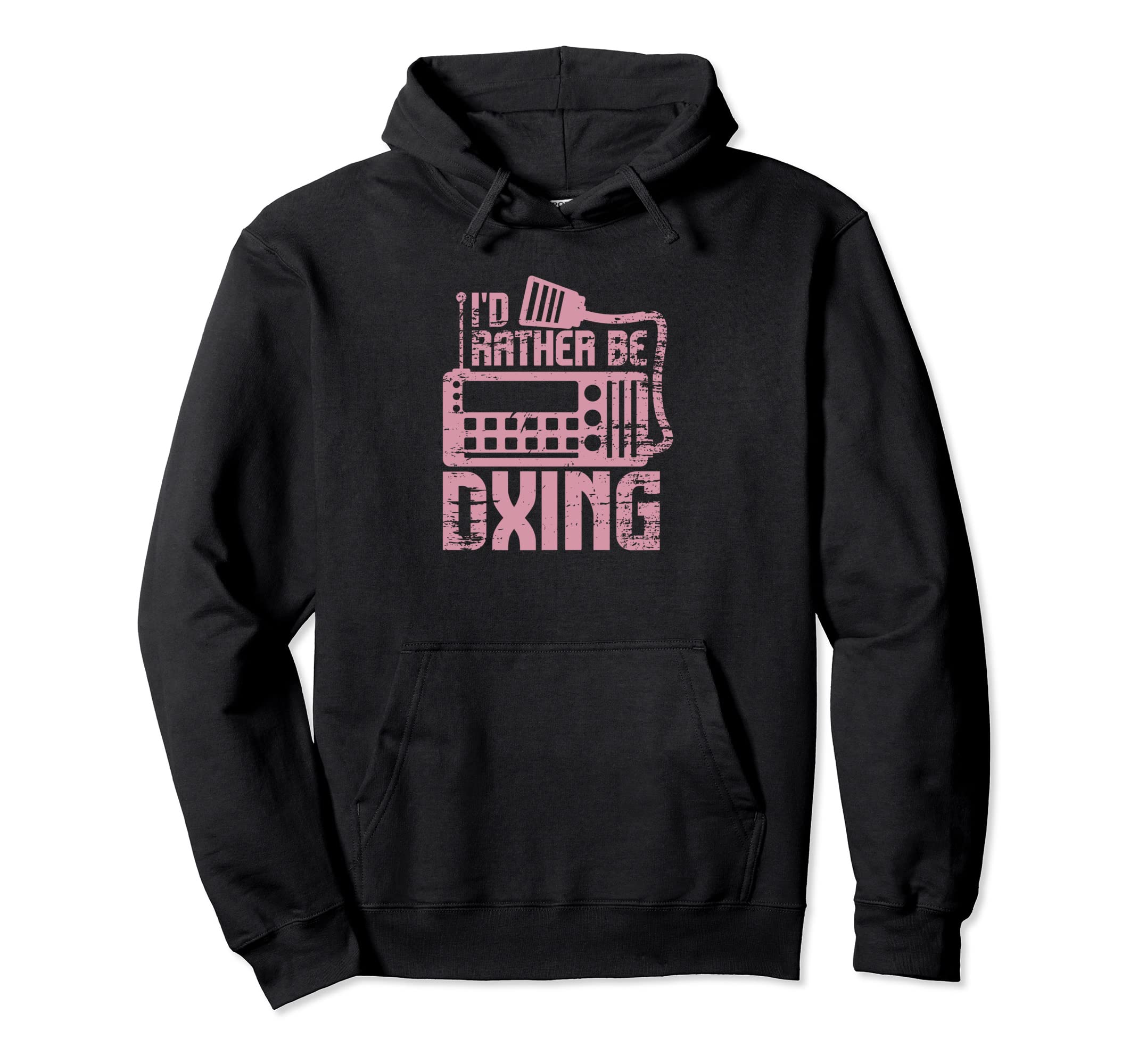Amateur ham radio enthusiasts rather be DXING - Ham Radio Pullover Hoodie