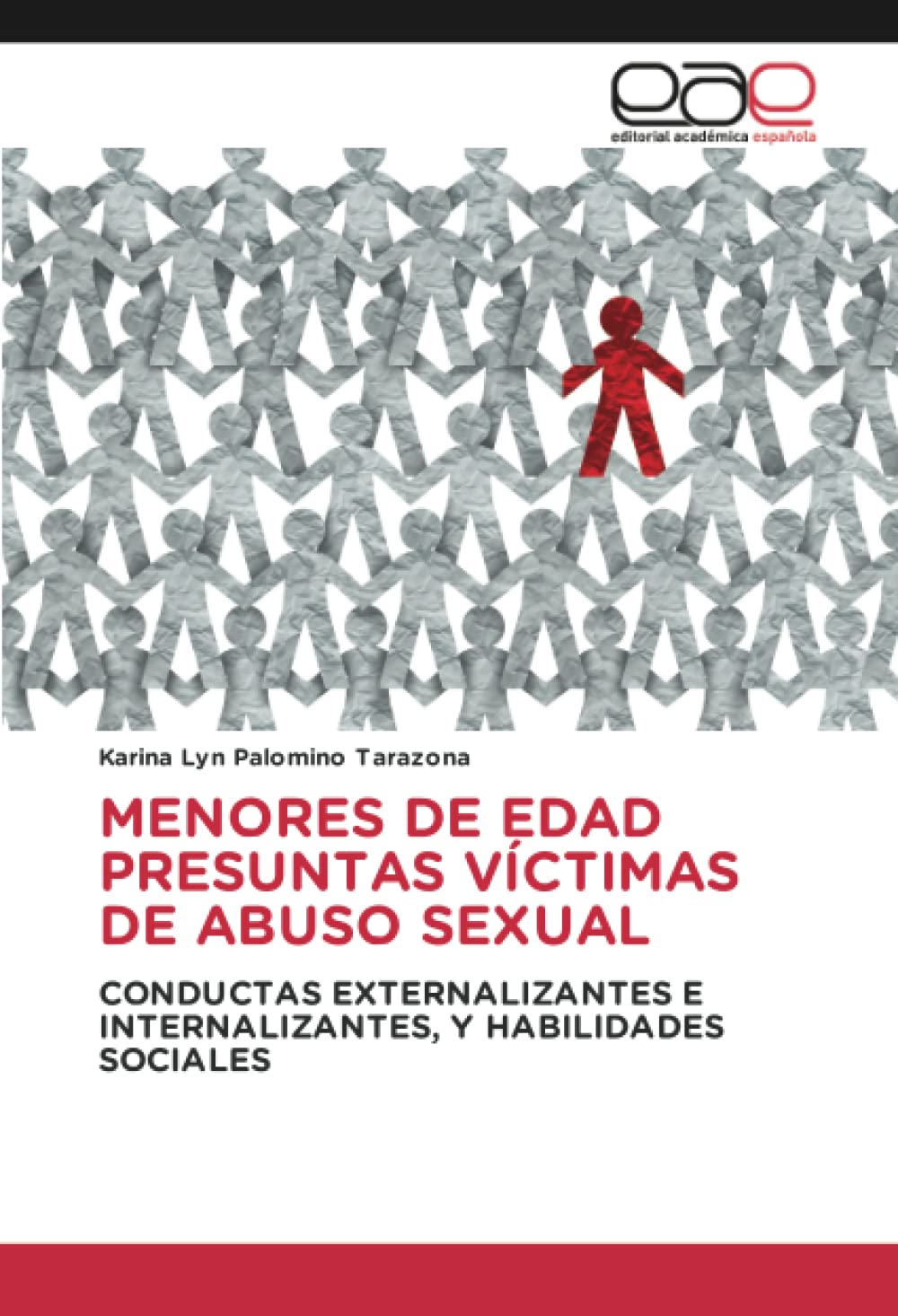 MENORES DE EDAD PRESUNTAS VÍCTIMAS DE ABUSO SEXUAL: CONDUCTAS EXTERNALIZANTES E INTERNALIZANTES, Y HABILIDADES SOCIALES