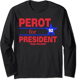 Perot For President Vintage Ross Perot Ross For Boss Long Sleeve T-Shirt