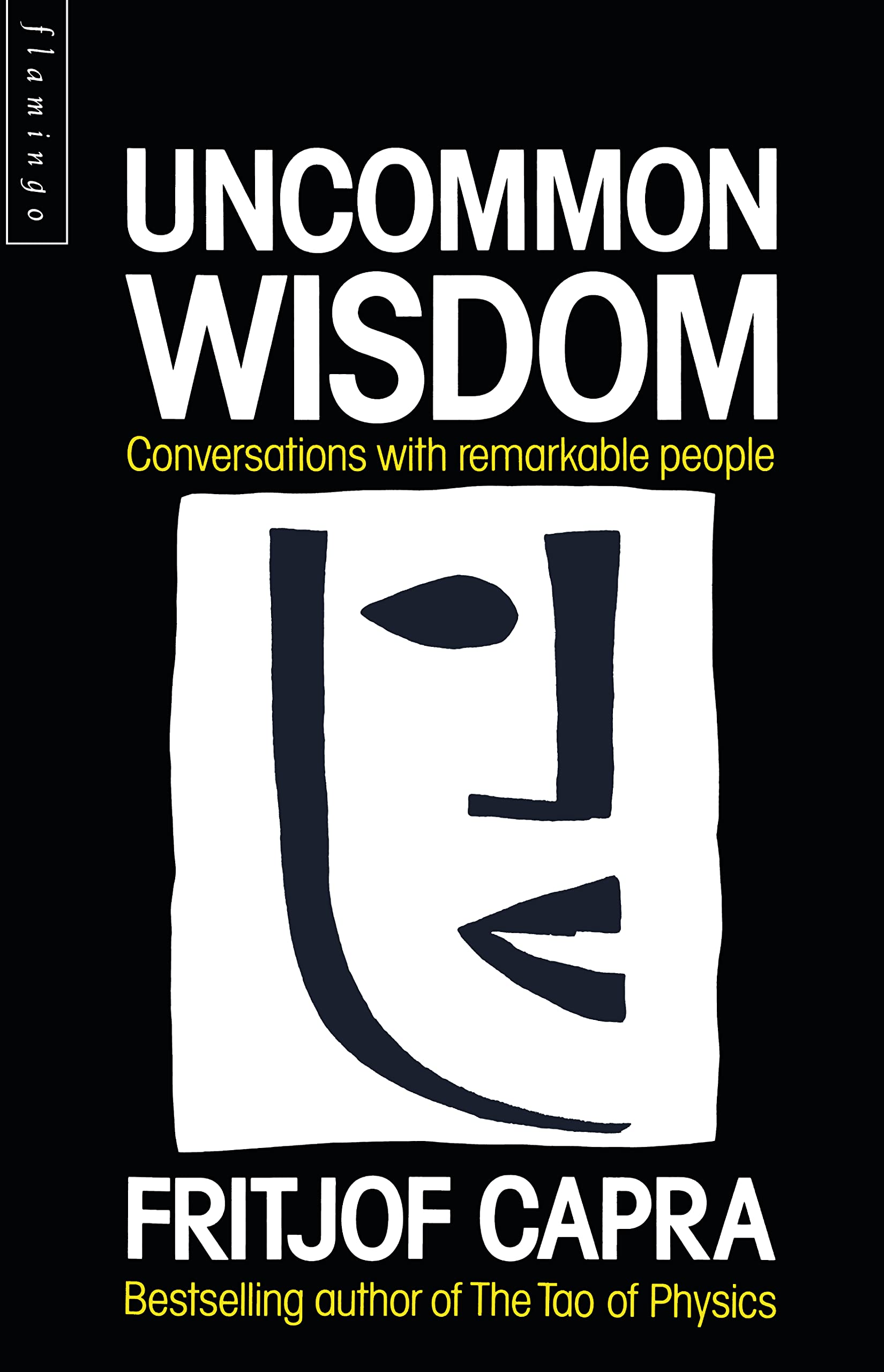 Uncommon Wisdom : Conversations With Remarkable People Paperback – January 1, 1989