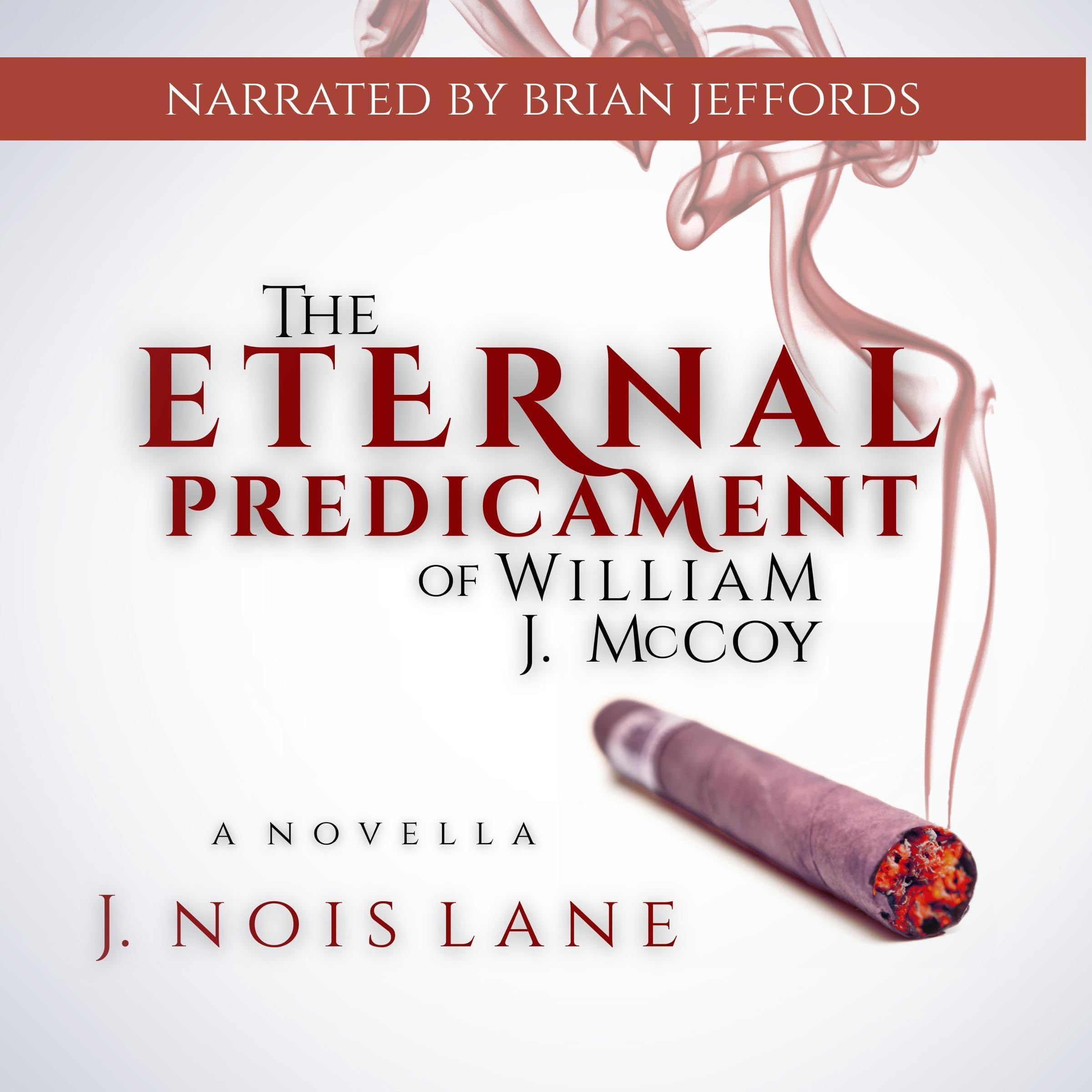 The Eternal Predicament of William J. McCoy