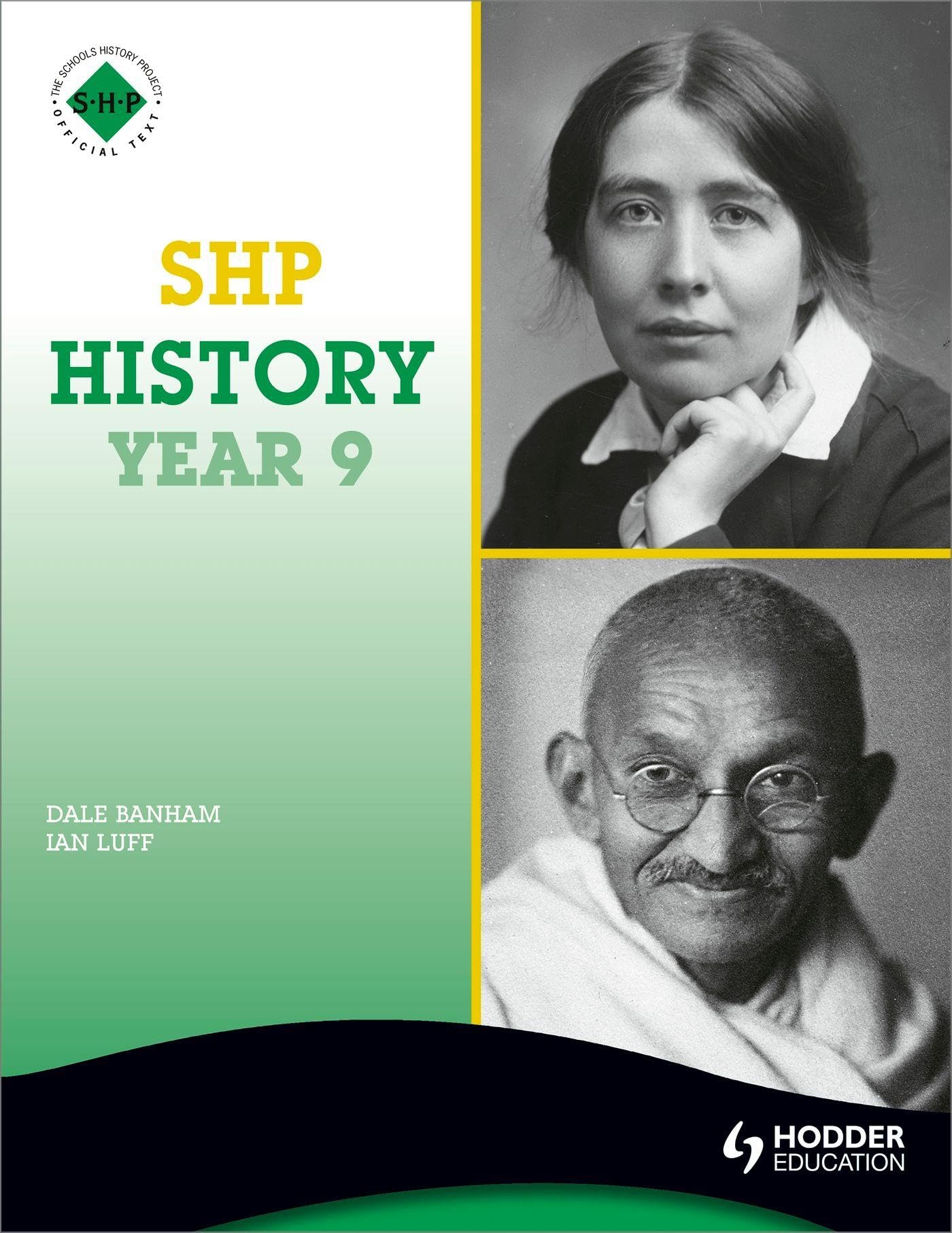 SHP History Year 9 Pupil's Book (Schools History Project History) - Banham, Dale