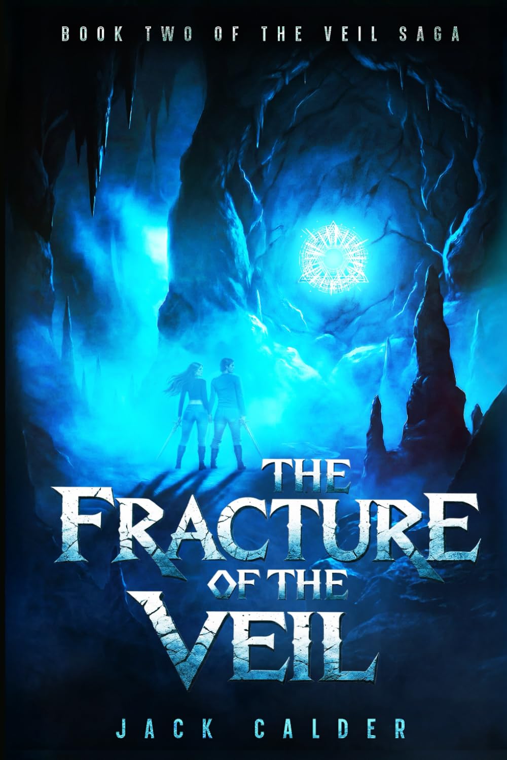 The Fracture of the Veil: Book 2 of the Veil Saga