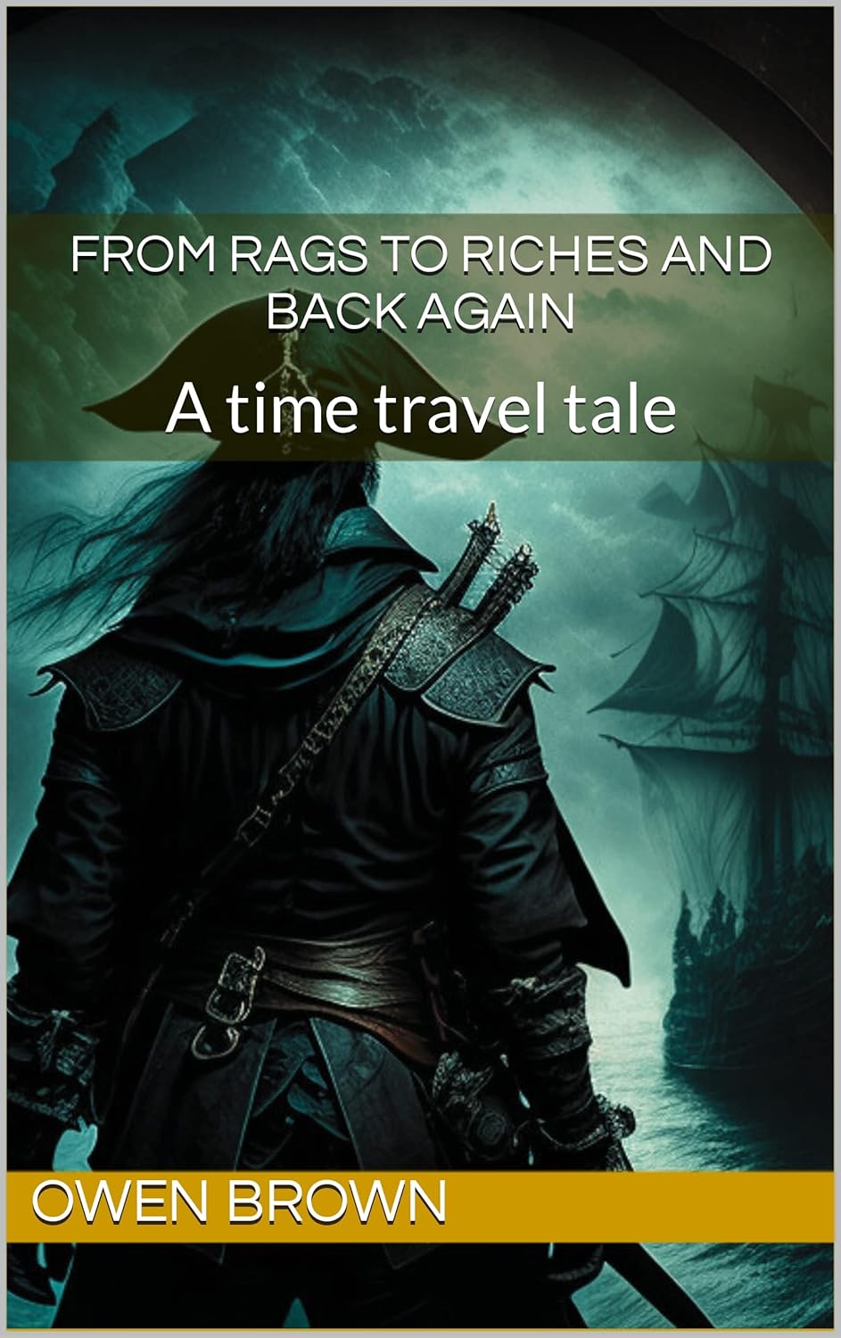 From Rags to Riches and Back again A time travel tale Kindle edition by Brown , Owen