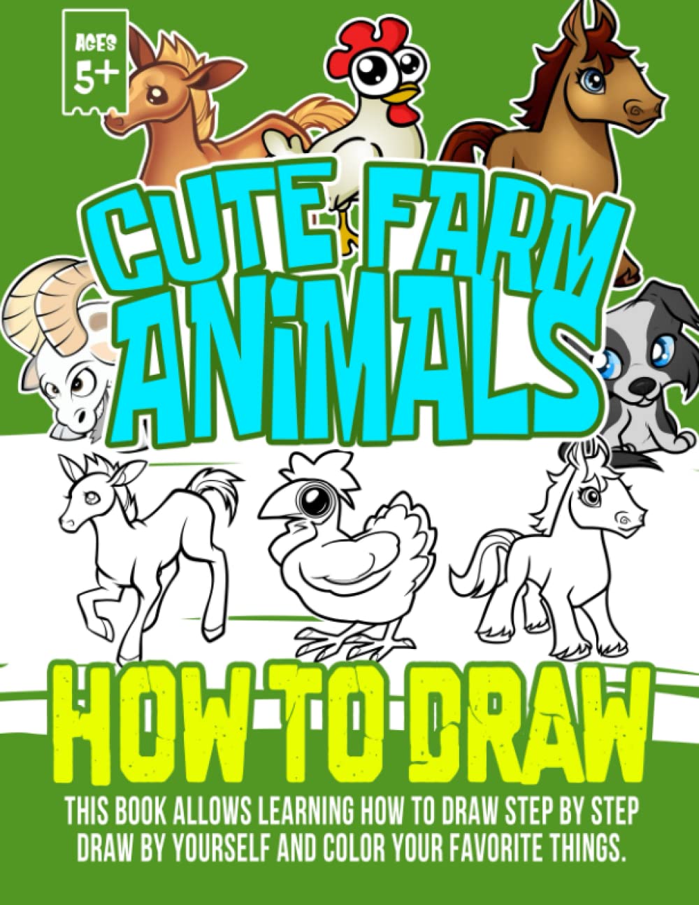 Buy How To Draw Cute Farm Animals Ages 5 3 In 1 Drawing Book The Easy