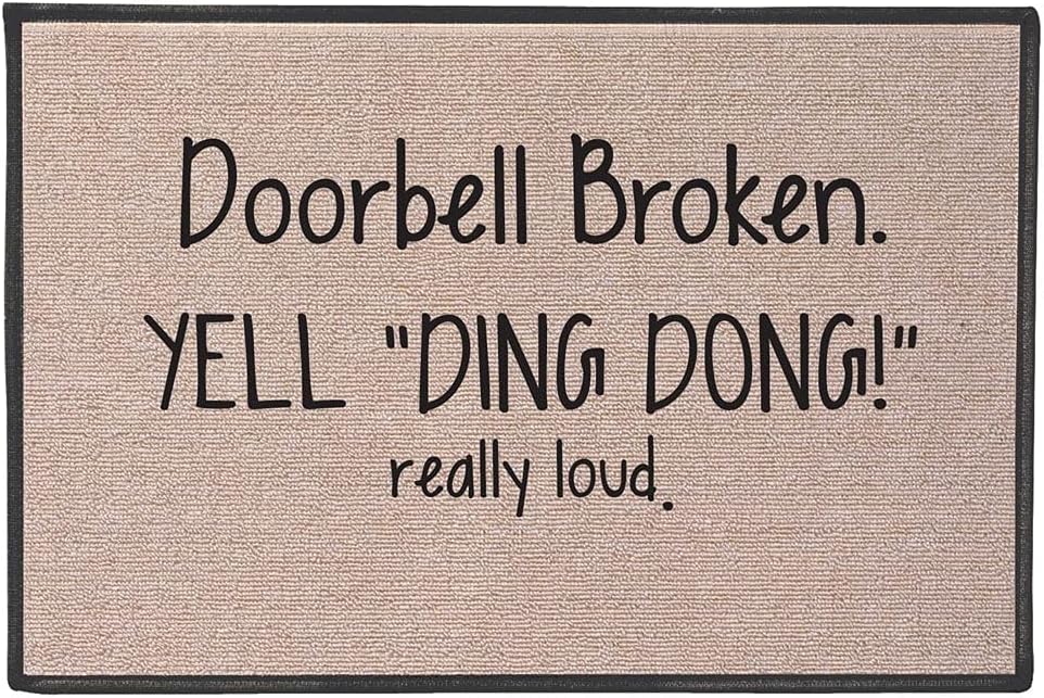 SIGNALS Doorbell Broken Yell Ding Dong! Really Loud Doormat - Weather Resistant