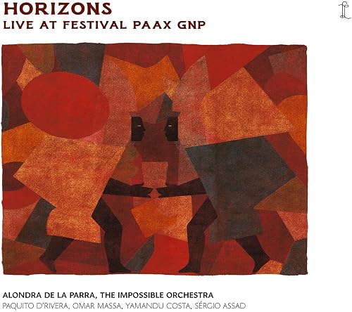 Horizons: Live at Festival PAAX GNP — Alondra de la Parra