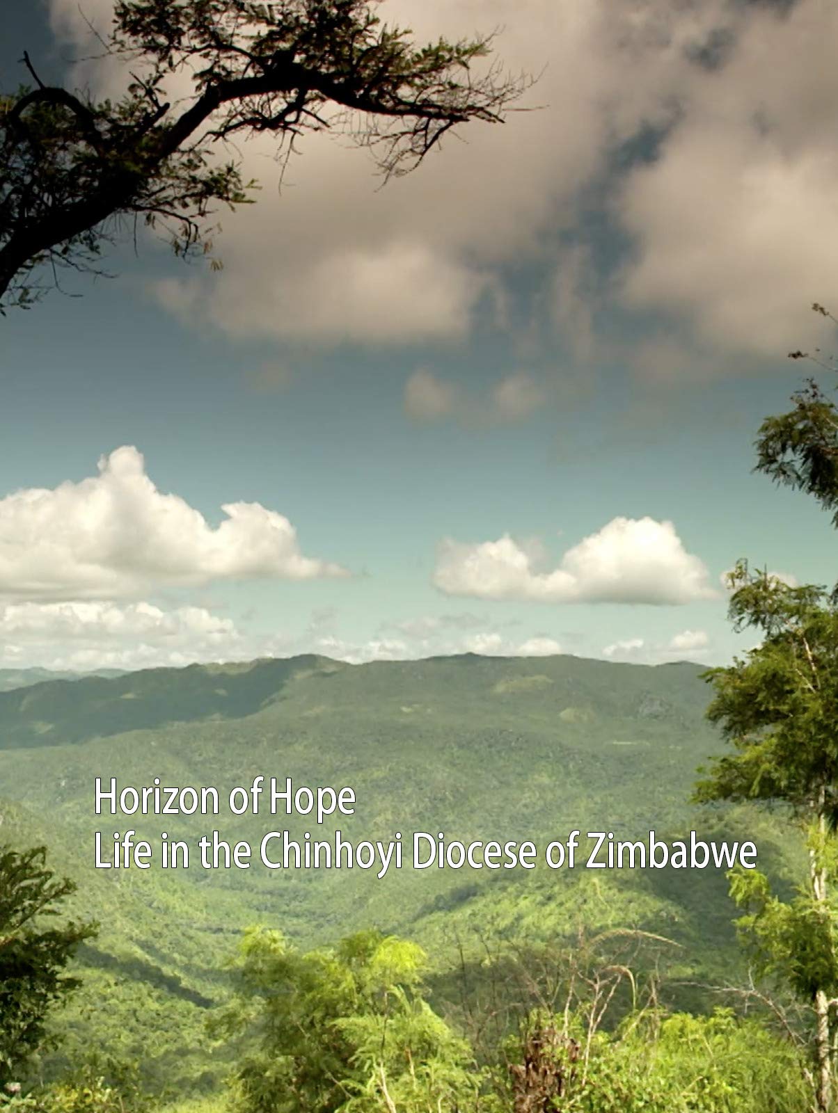 Horizon of Hope: Life in the Chinhoyi Diocese of Zimbabwe