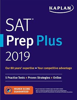SAT Prep Plus 2019 5 Practice Tests + Proven Strategies + Online Kaplan Test Prep