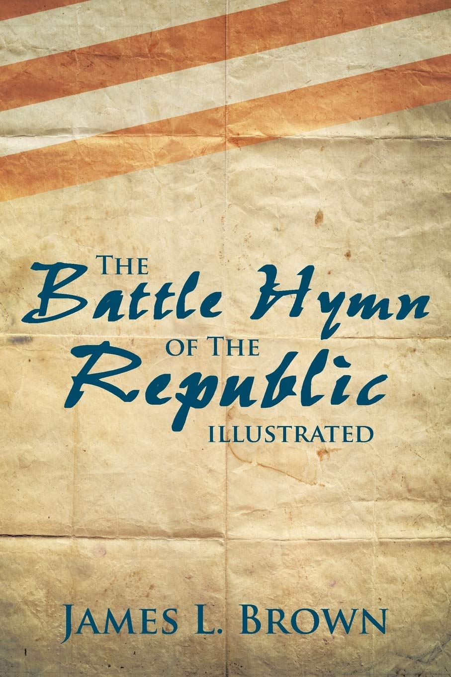The Battle Hymn of the Republic Illustrated