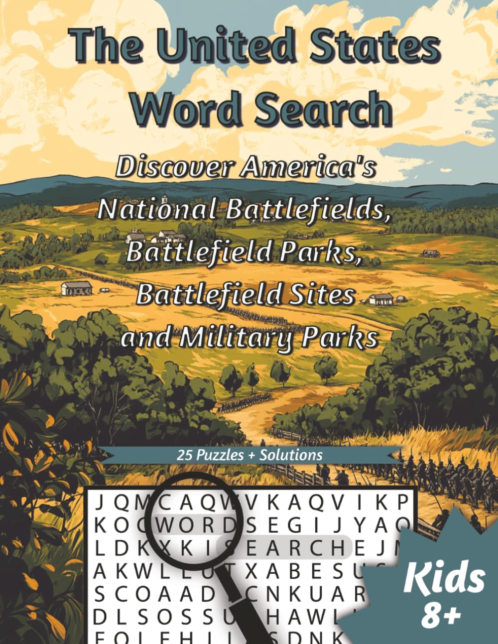 The United States Word Search: Discover America's National Battlefields, Battlefield Parks, Battlefield Sites and Military Parks