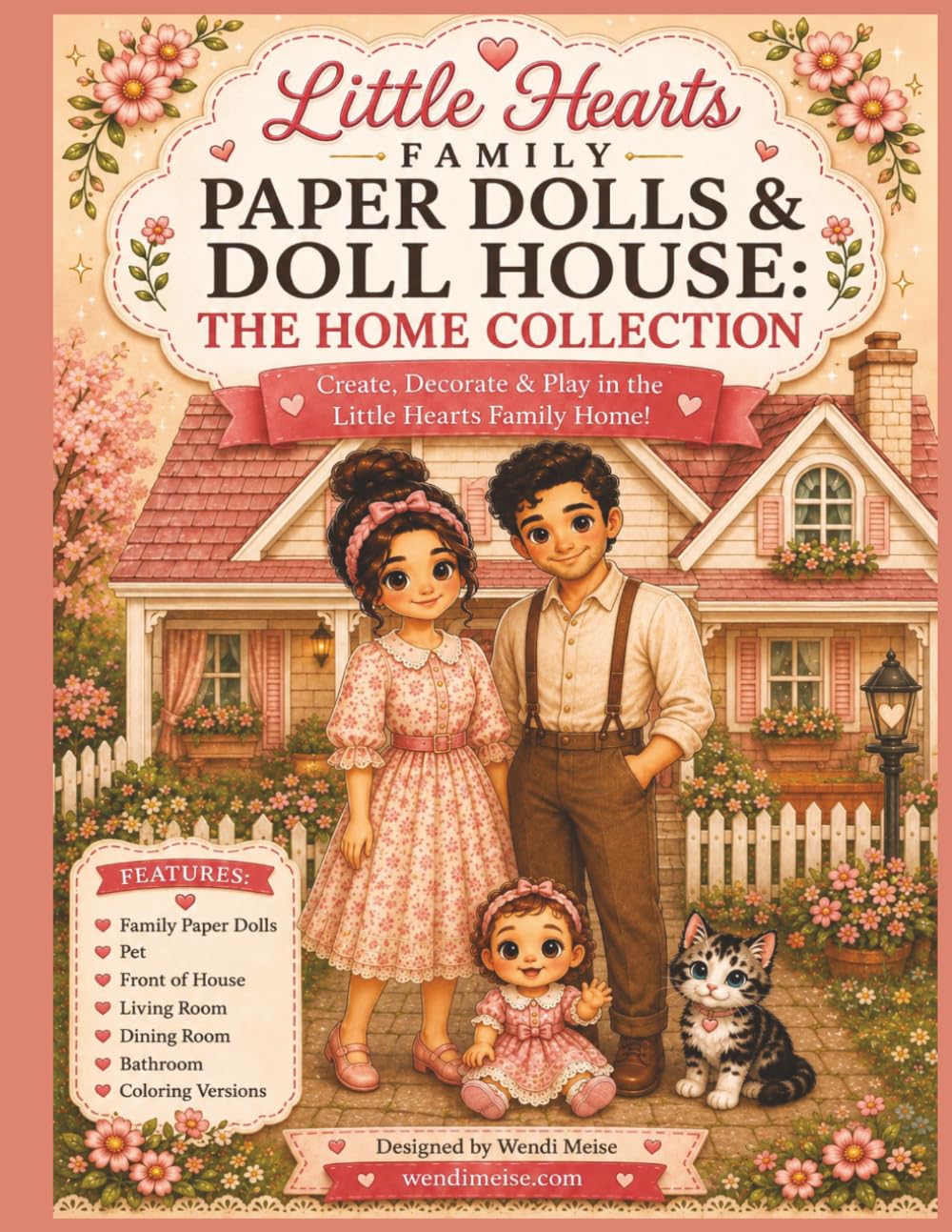 Little Heart Family Paper Dolls and Doll House: The Home Collection: A Cut-and-Play Paper Doll House Workbook with Family Dolls, Furniture, Room ... fun filled with imagination and heart.)