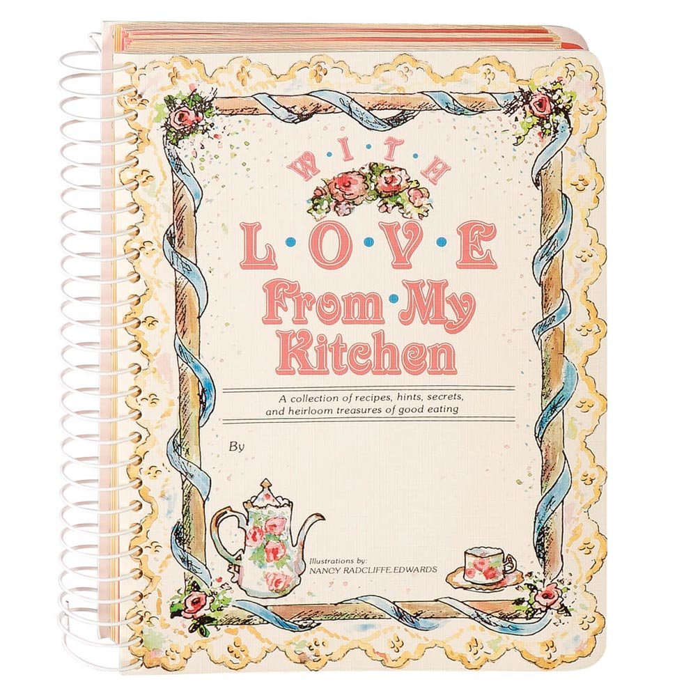 With Love from My Kitchen Spiral-bound – September 1, 1989