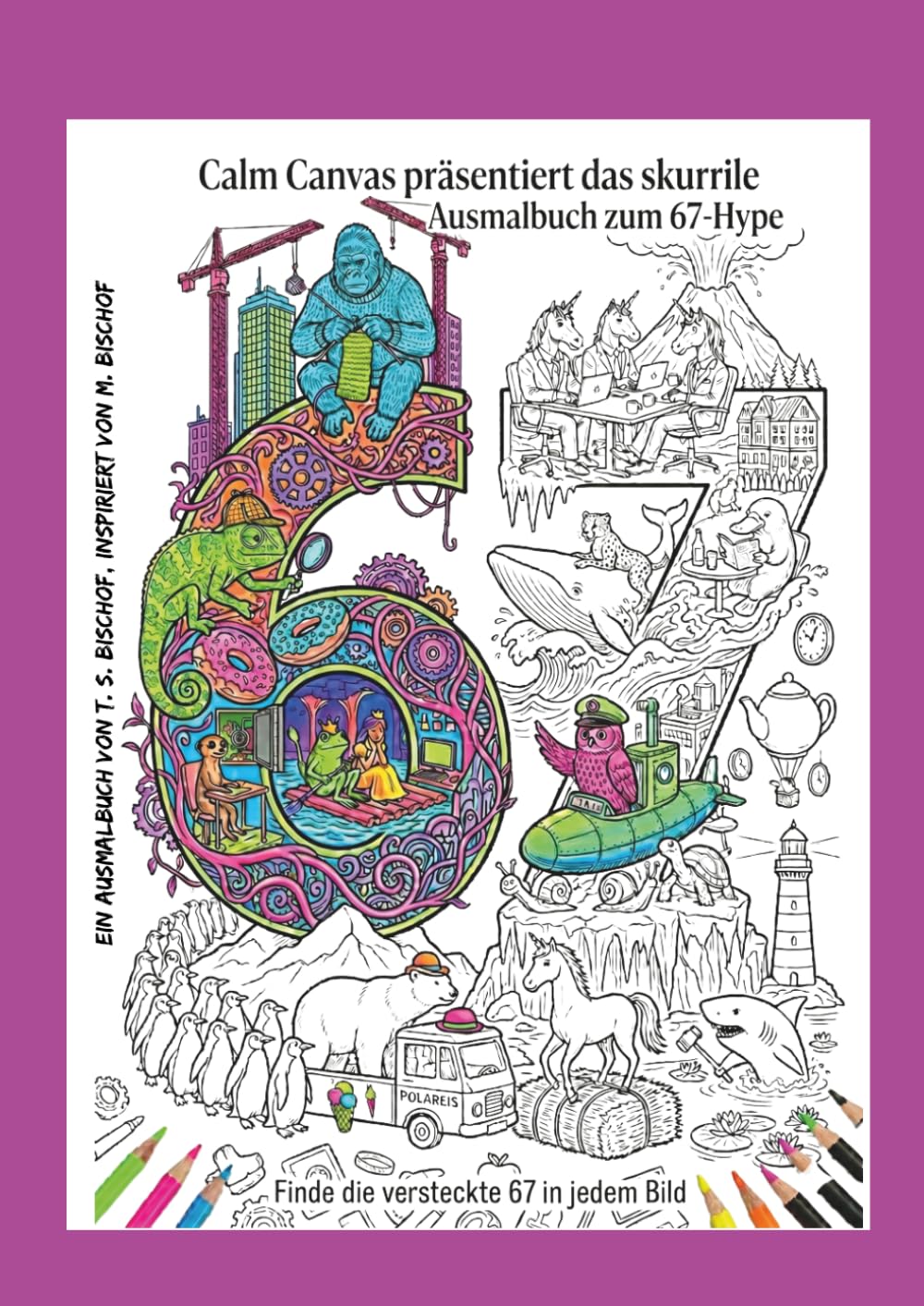 Ausmalbuch für Erwachsene & Jugendliche – Der 67 Hype: Über 35 witzige & skurrile Motive | Lustiges Malbuch gegen Stress | Kreative Entspannung & Meme Humor