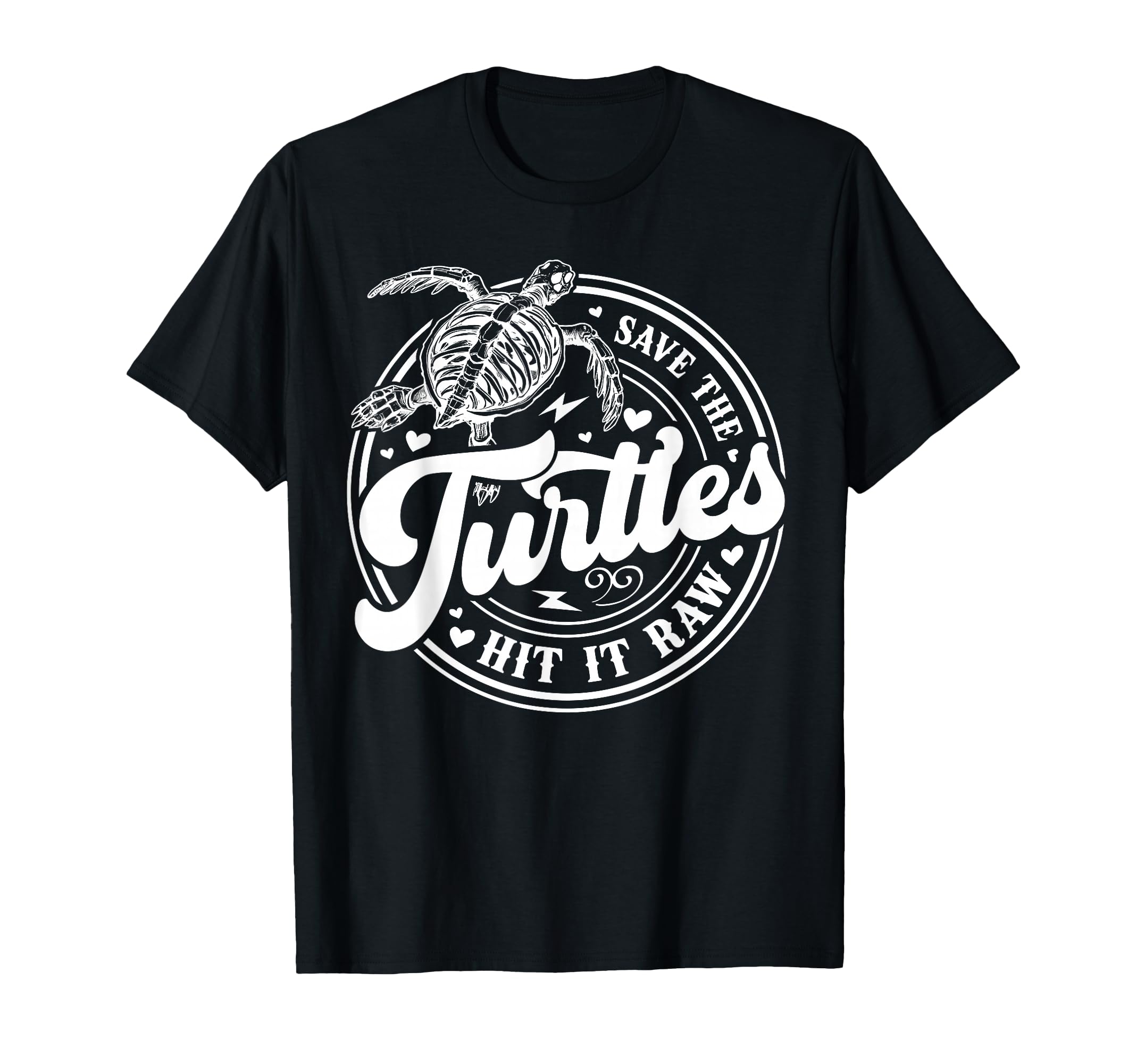 Save The Turtles Hit It Raw T-Shirt