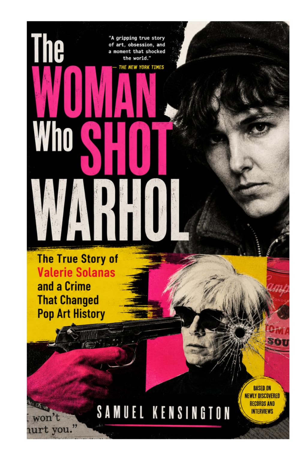 The Woman Who Shot Warhol: The True Story of Valerie Solanas and a Crime That Changed Pop Art History