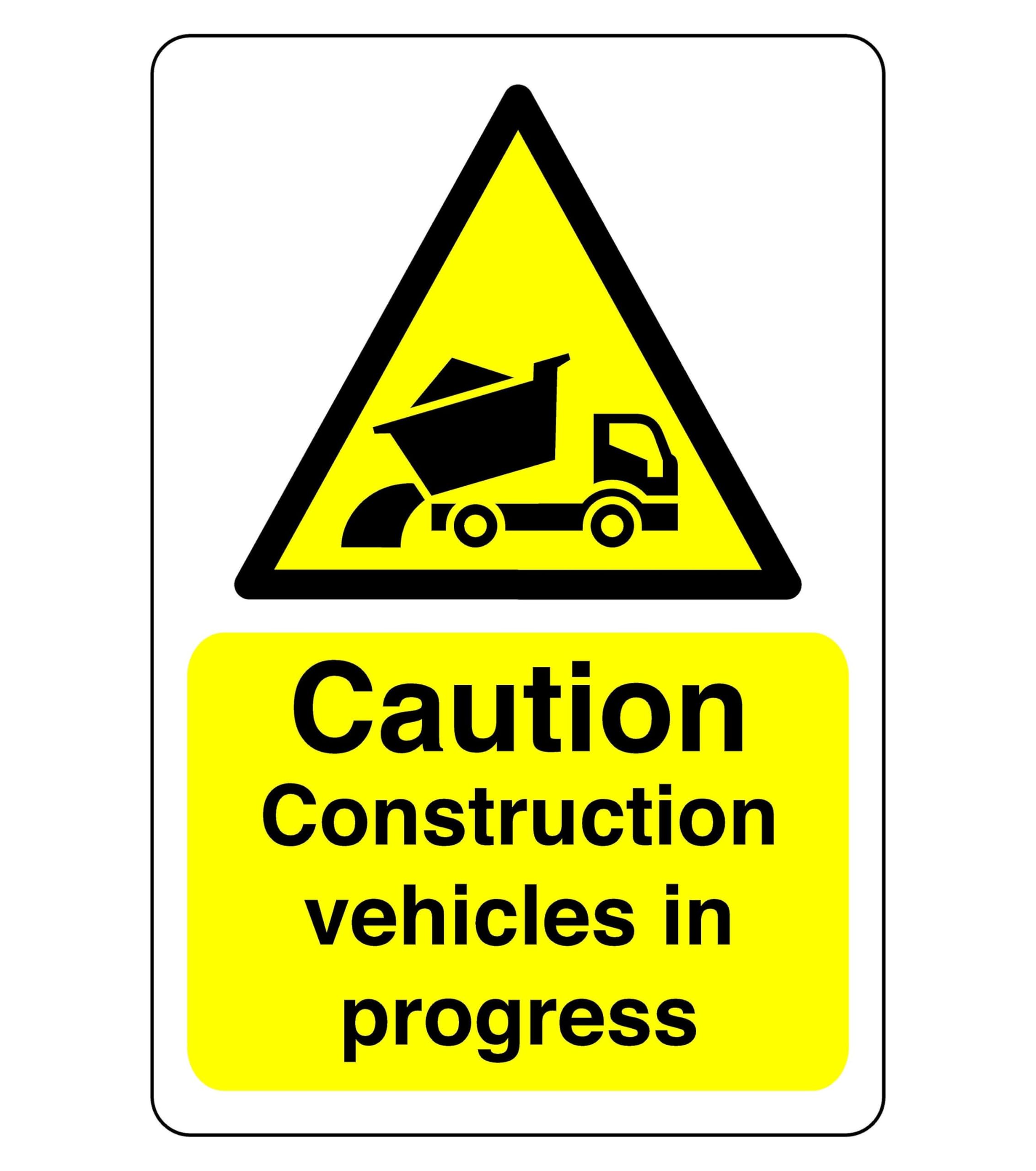 Safety First Display Ltd Yellow/Black Caution Construction Vehicles In Progress - 1.2Mm Rigid Plastic For Indoor/Outdoor Usage (300Mm X 200Mm) Viewing Distance Within 7M.