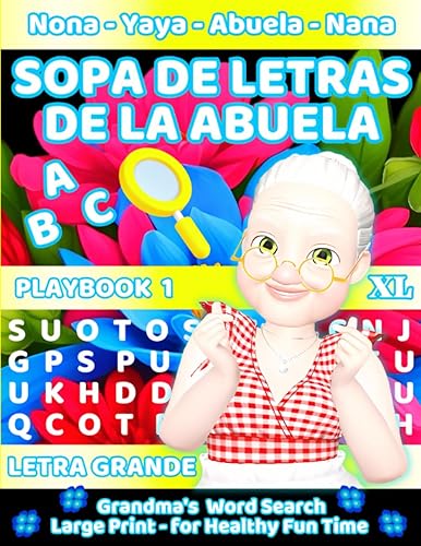 Sopa de Letras de la Abuela Grandioso, Didáctico, y Entretenido Libro, de Sopa de Letras para Mayores, Sopa de Letras para Adultos, Sopa de Letras