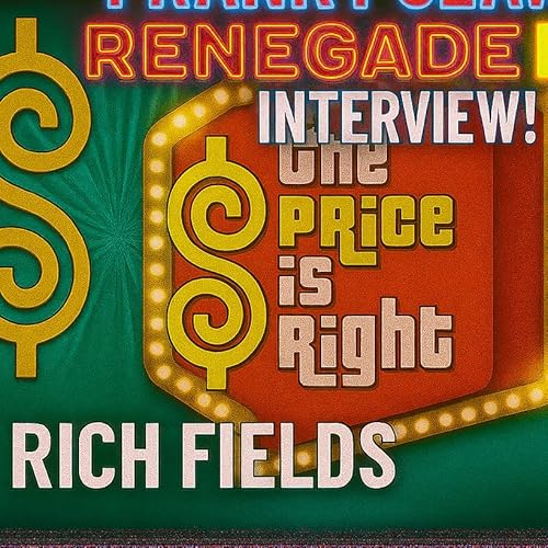 "THE PRICE IS RIGHT WITH RICH FIELDS"