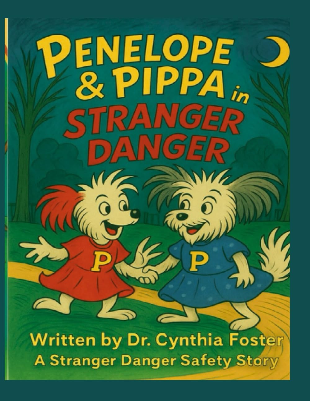Penelope & Pippa in Stranger Danger (Penelope & Pippa's Adventures)