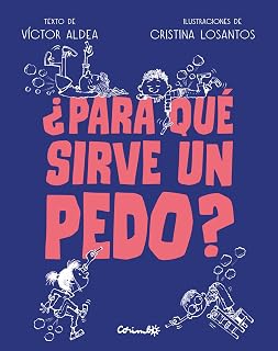 ¿Para qué sirve un pedo?
