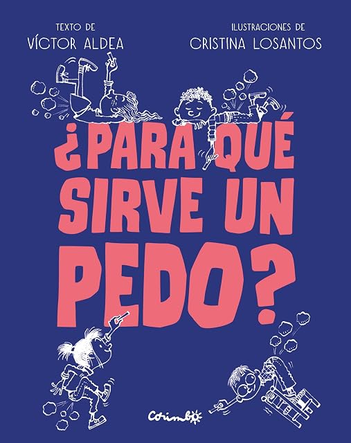 Portada de ¿Para qué sirve un pedo?