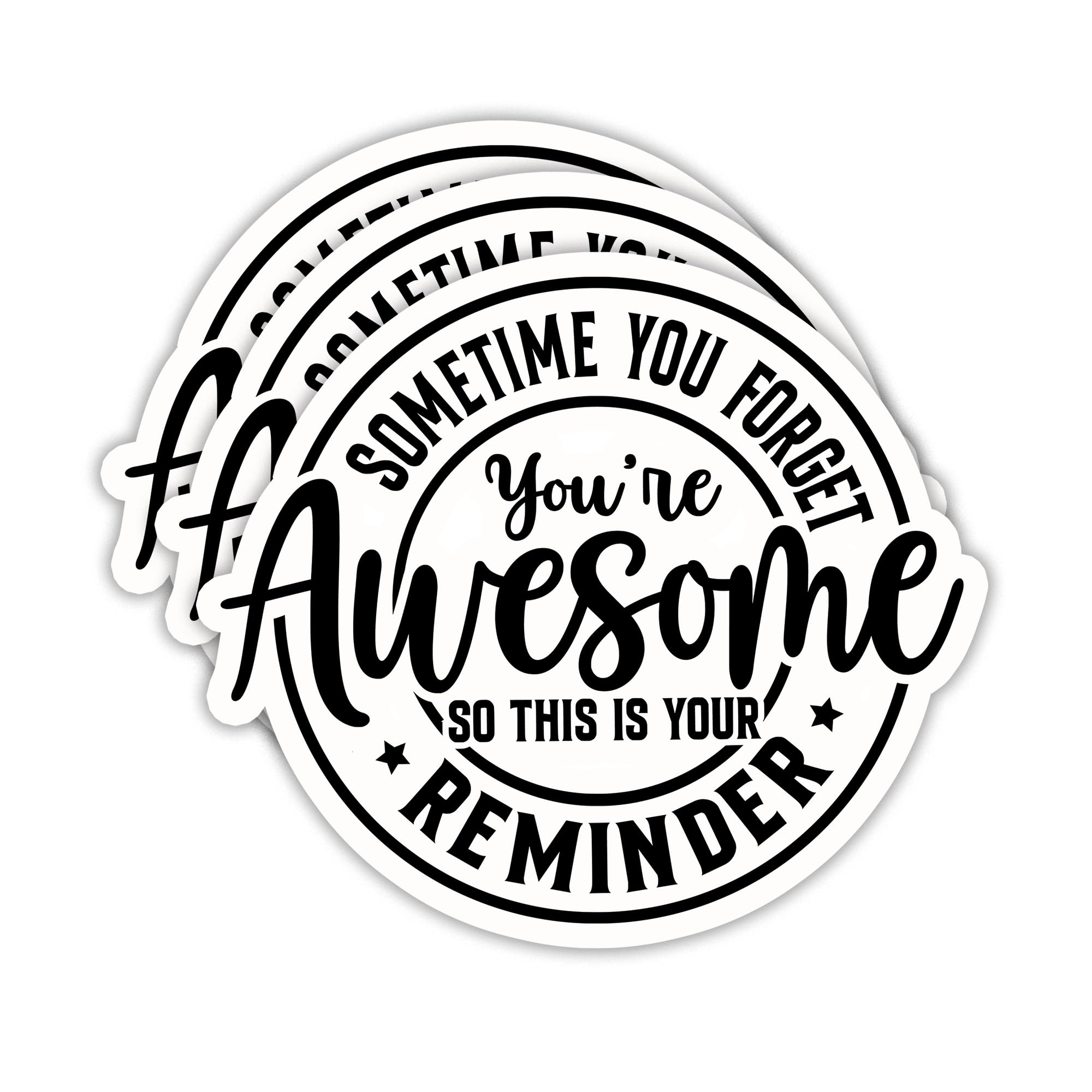 (3PCS) Sometime You Forget You're Awesome So This is Your Reminder Sticker, Inspirational Stickers, Motivational Vinyl Decal for Laptop, Tumbler,