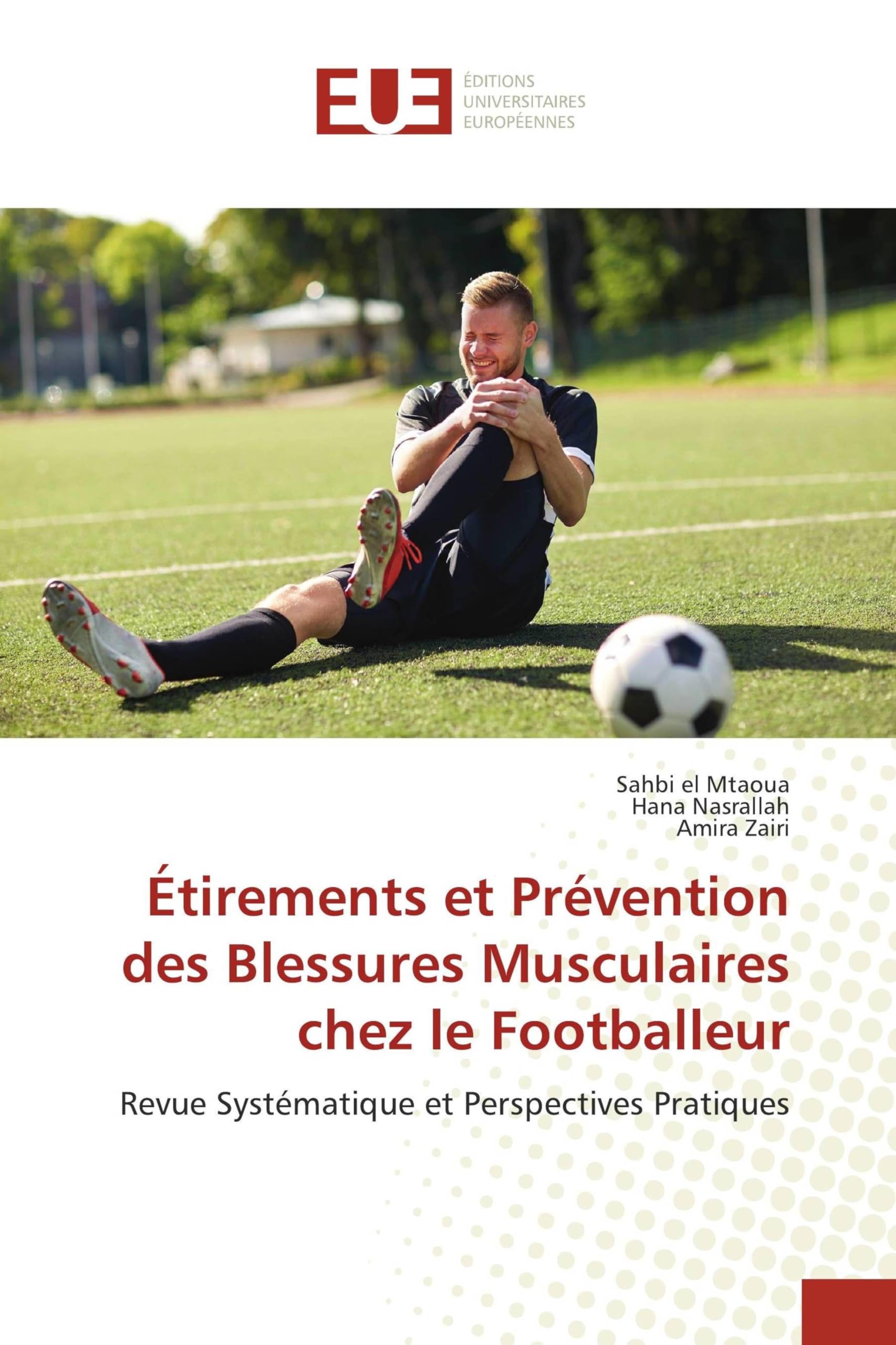 Étirements et Prévention des Blessures Musculaires chez le Footballeur: Revue Systématique et Perspectives Pratiques