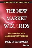 The New Market Wizards: Conversations with America's Top Traders (Wiley Trading)