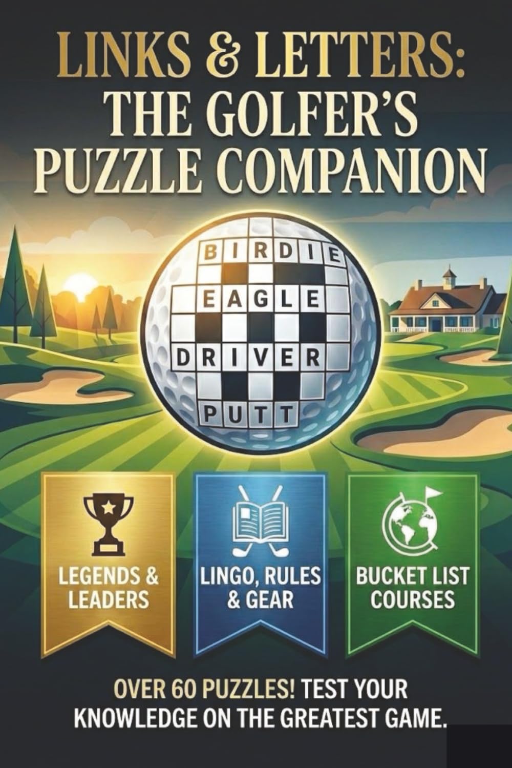 Links & Letters: The Golfer's Puzzle Companion