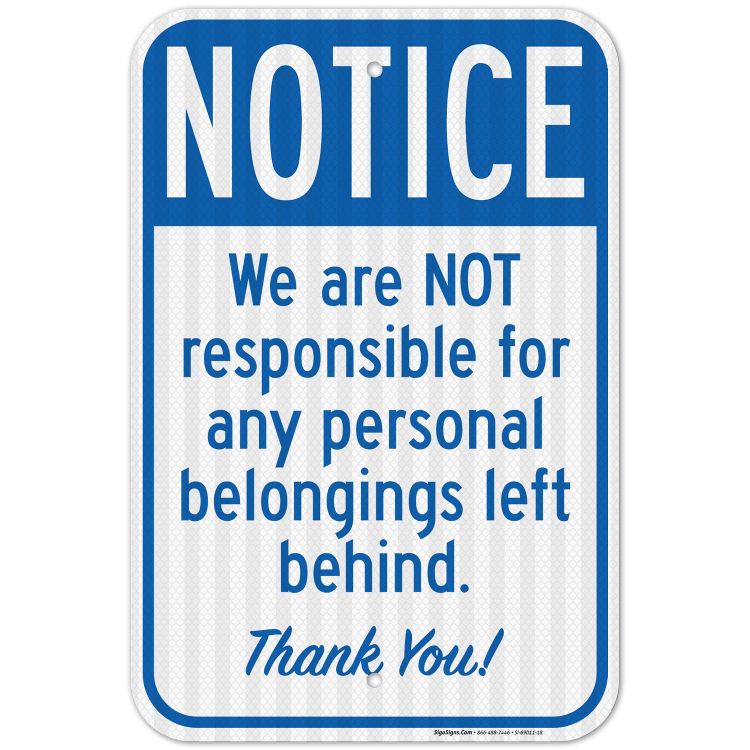 We are Not Responsible for Any Personal Belongings Left Behind - Thank You Sign, 12x18 Inches, 3M EGP Reflective .063 Aluminum, Fade Resistant, Made in USA