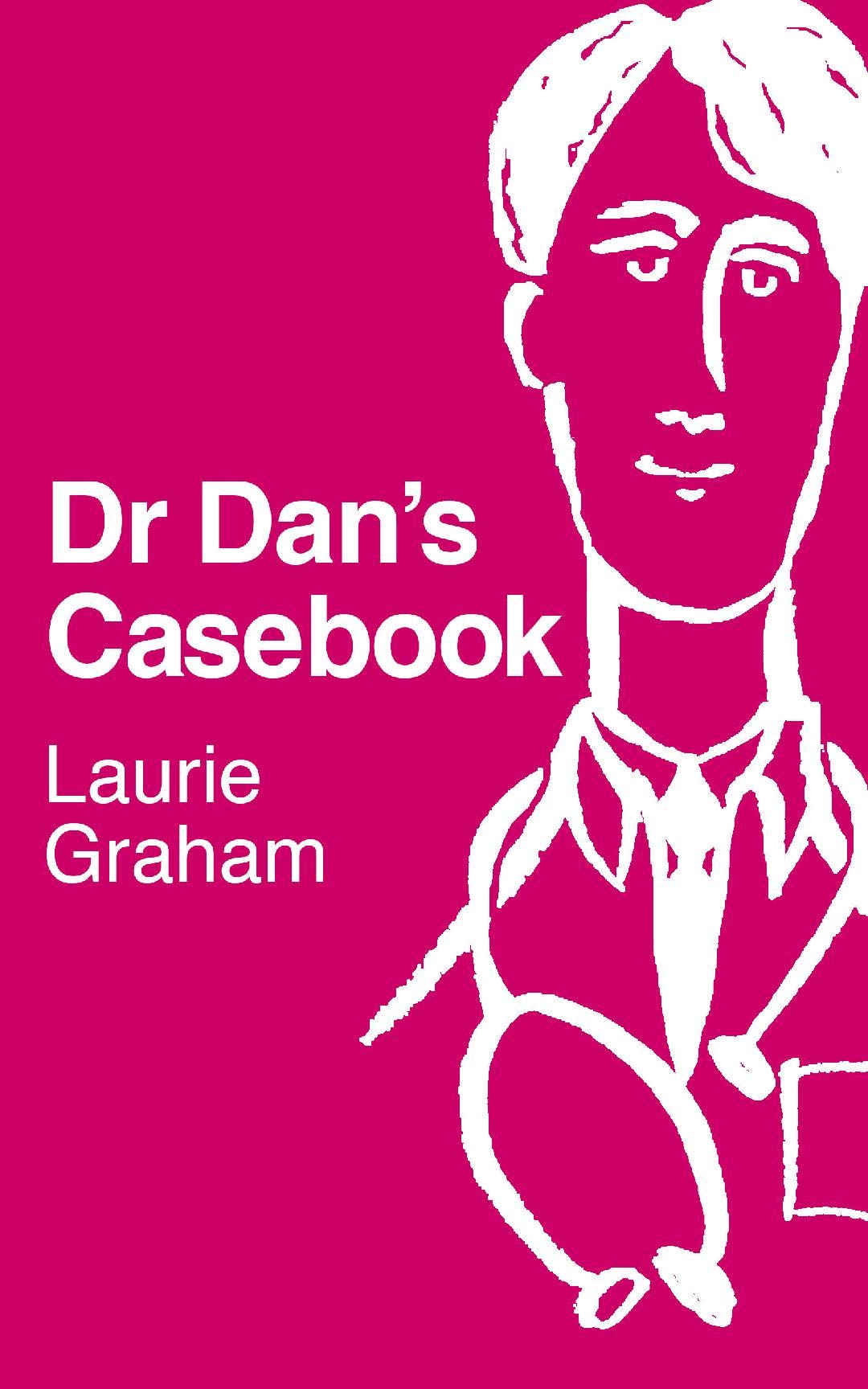 Dr Dan's Casebook