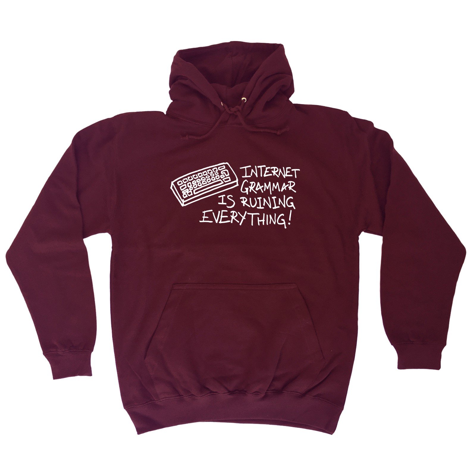 Funny Novelty Internet Grammar is Ruining Everything - Hoodie Clothing